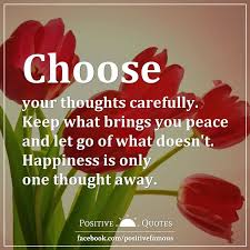 Choose your thoughts like you choose your words